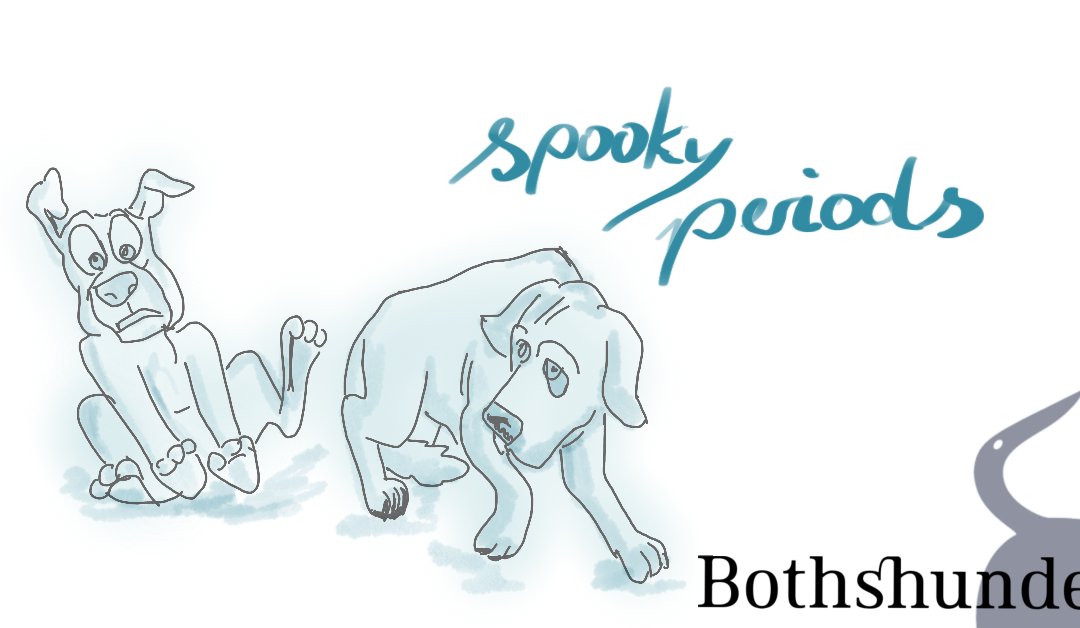 Spooky Periods – wenn junge Hunde sich gruseln